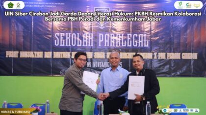 UIN Siber Cirebon Jadi Garda Depan Literasi Hukum: PKBH Resmikan Kolaborasi Bersama PBH Peradi dan Kemenkumham Jabar